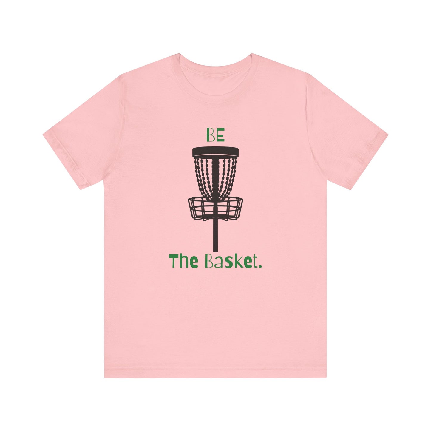 BE THE BASKET OG Design Disc Golf Unisex T-Shirt Green
