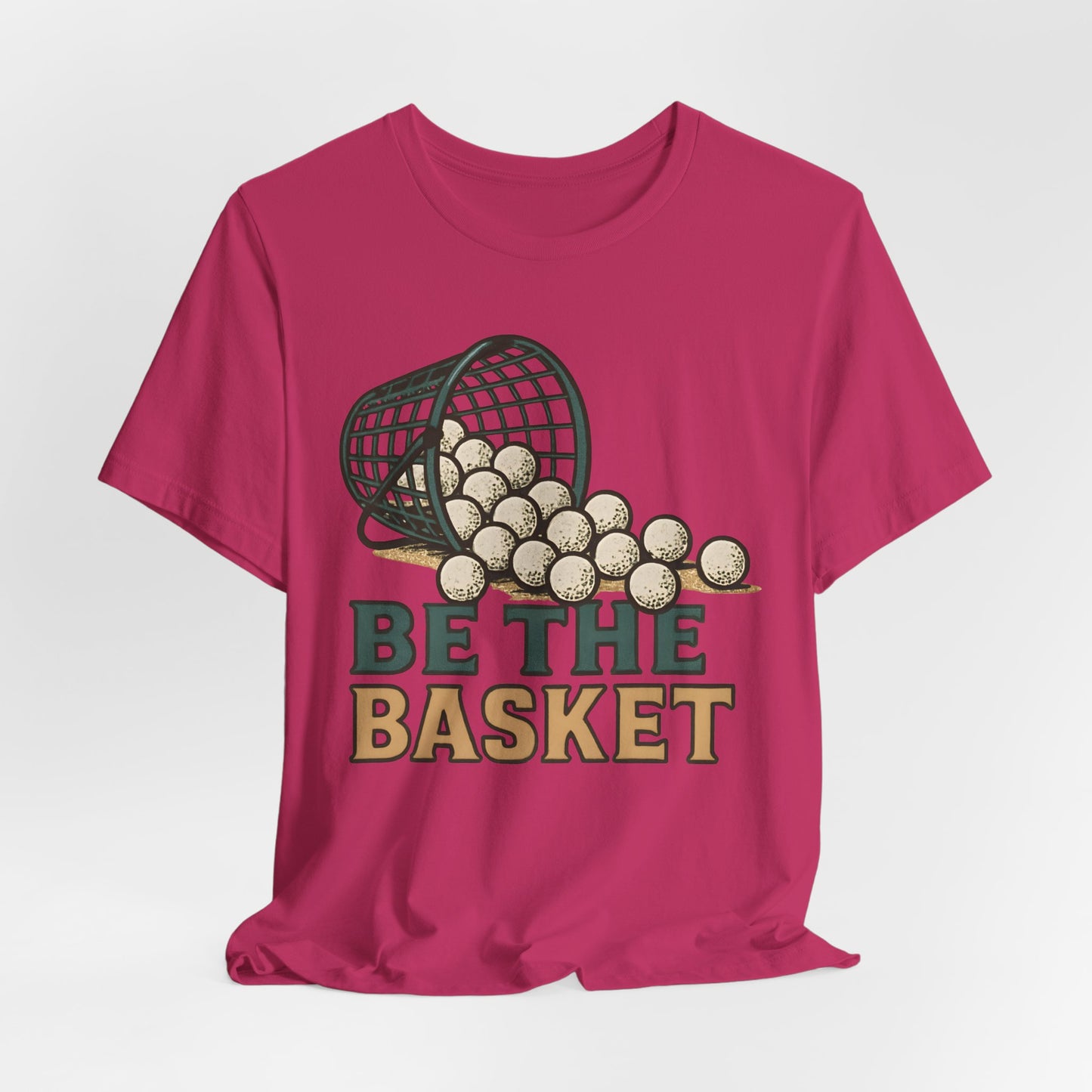 BE THE BASKET Ball Golf Basket 1, Unisex T-Shirt, Disc Golf Shirt