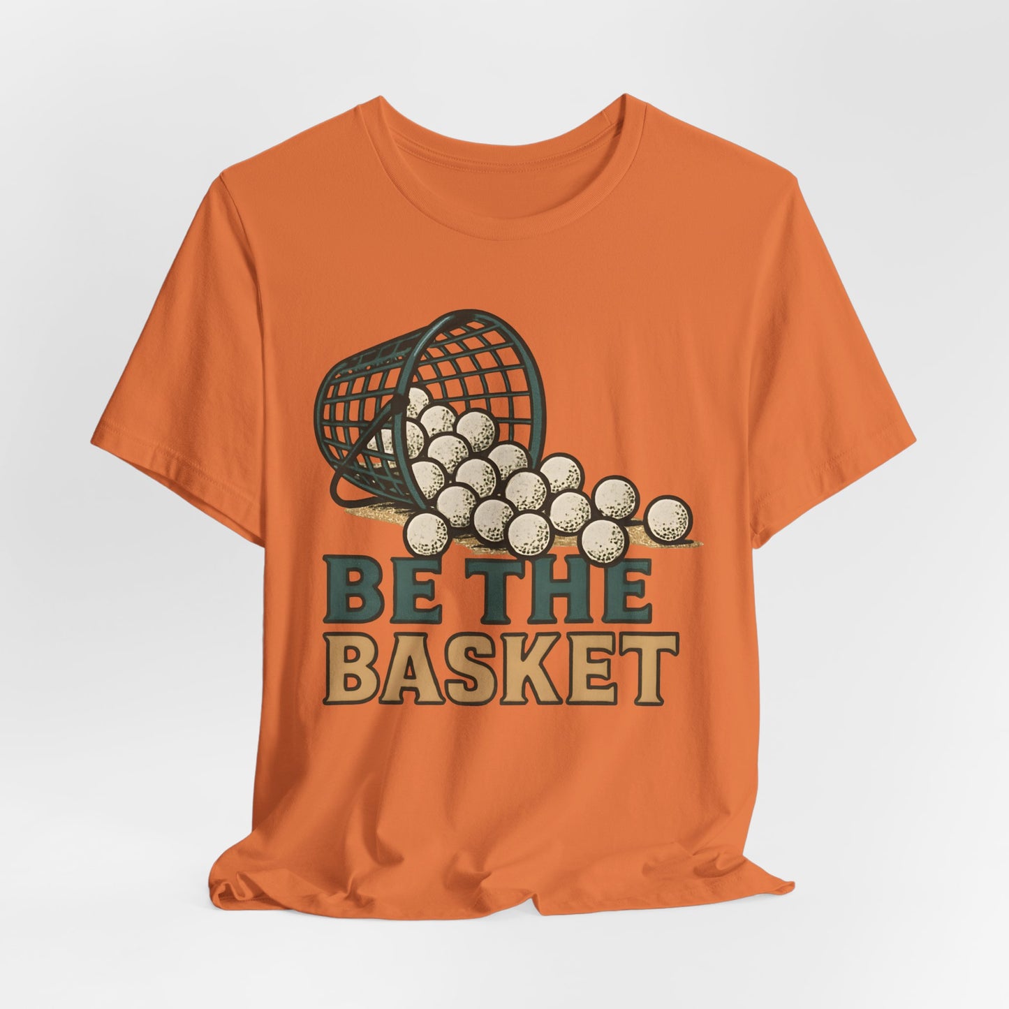 BE THE BASKET Ball Golf Basket 1, Unisex T-Shirt, Disc Golf Shirt