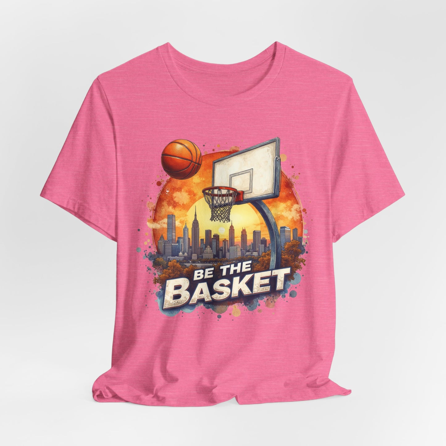 BE THE BASKET Basketball Goal Skyline Watercolor 3 , Basketball Unisex T-Shirt