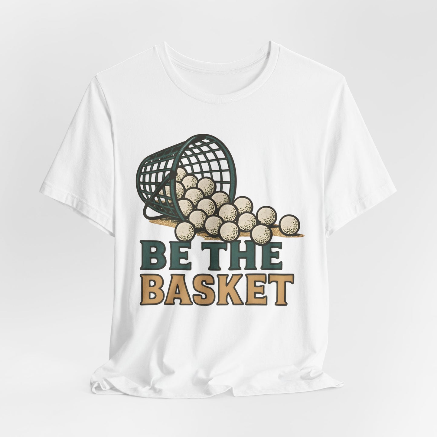 BE THE BASKET Ball Golf Basket 1, Unisex T-Shirt, Disc Golf Shirt