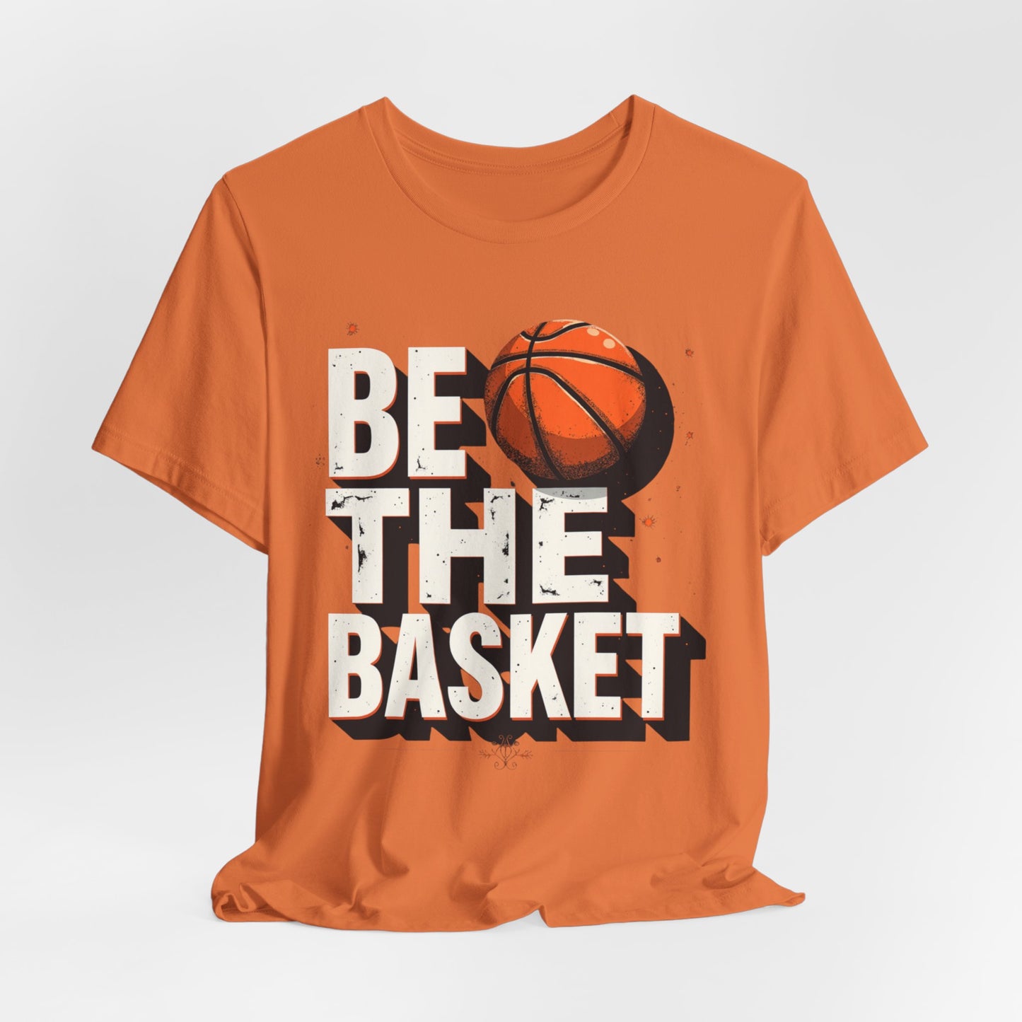 BE THE BASKET Basketball Ball 2, Unisex T-Shirt