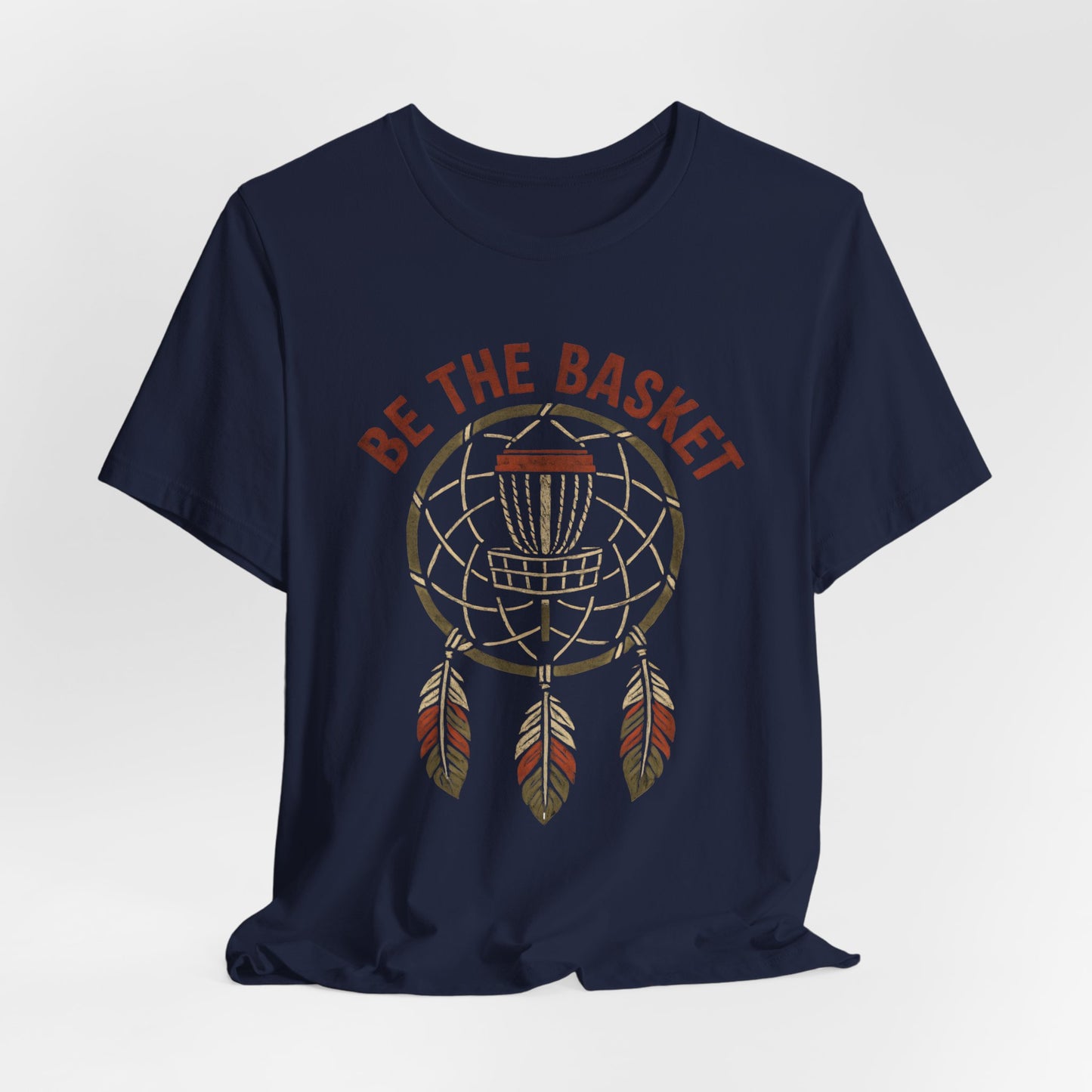 BE THE BASKET Disc Golf Basket Dream Catcher, Unisex T-Shirt, Disc Golf Shirt