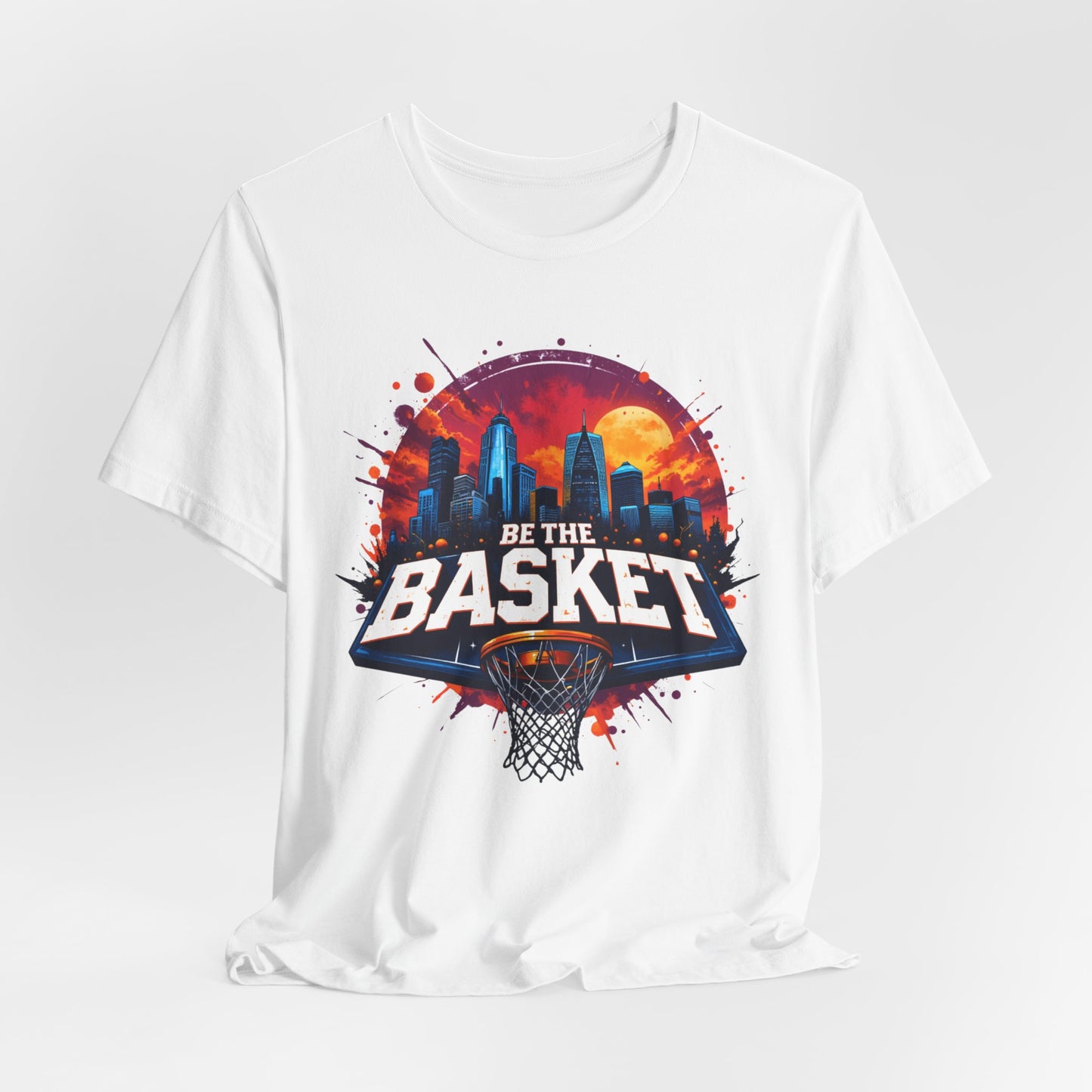 BE THE BASKET Basketball Goal Skyline , Basketball Unisex T-Shirt