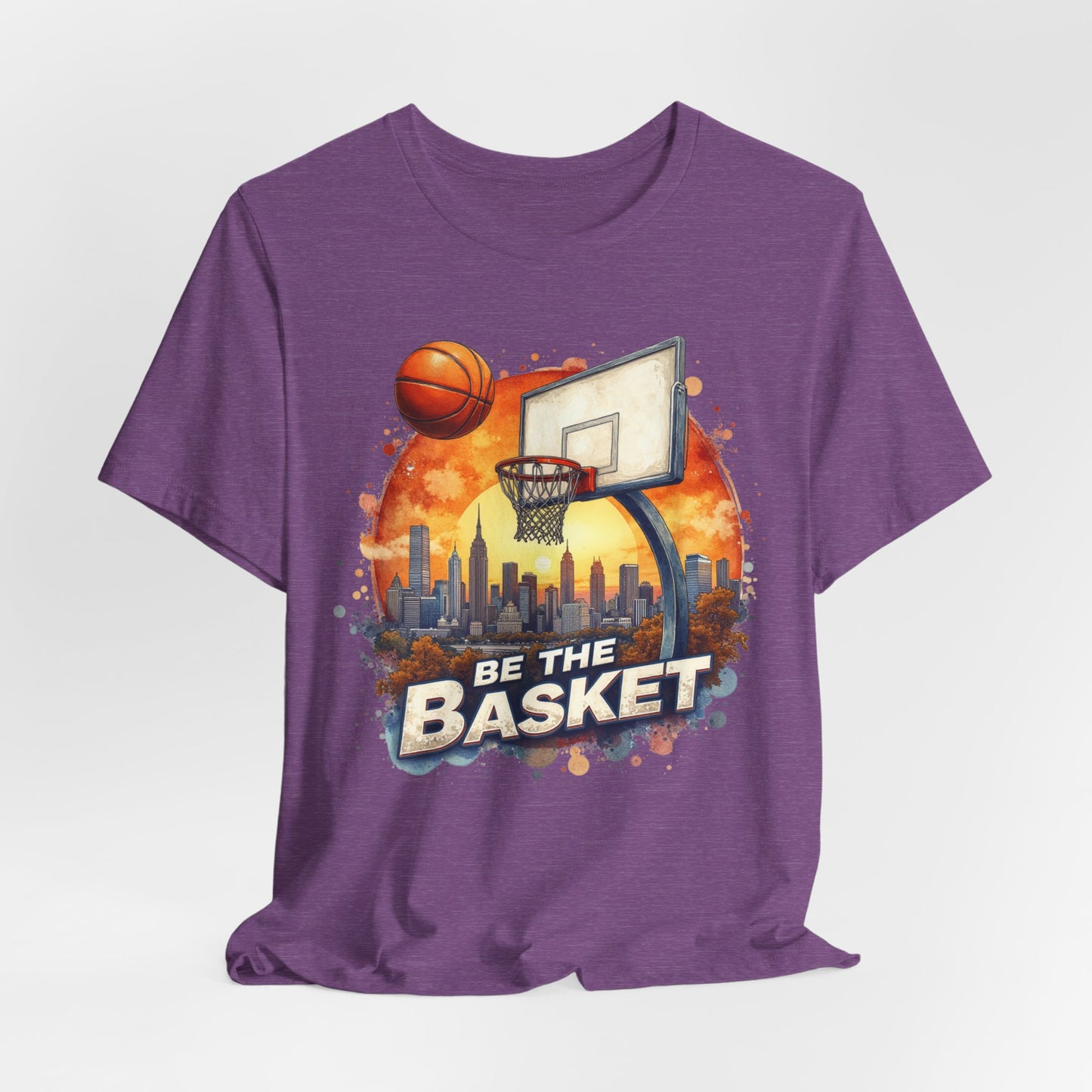 BE THE BASKET Basketball Goal Skyline Watercolor 3 , Basketball Unisex T-Shirt