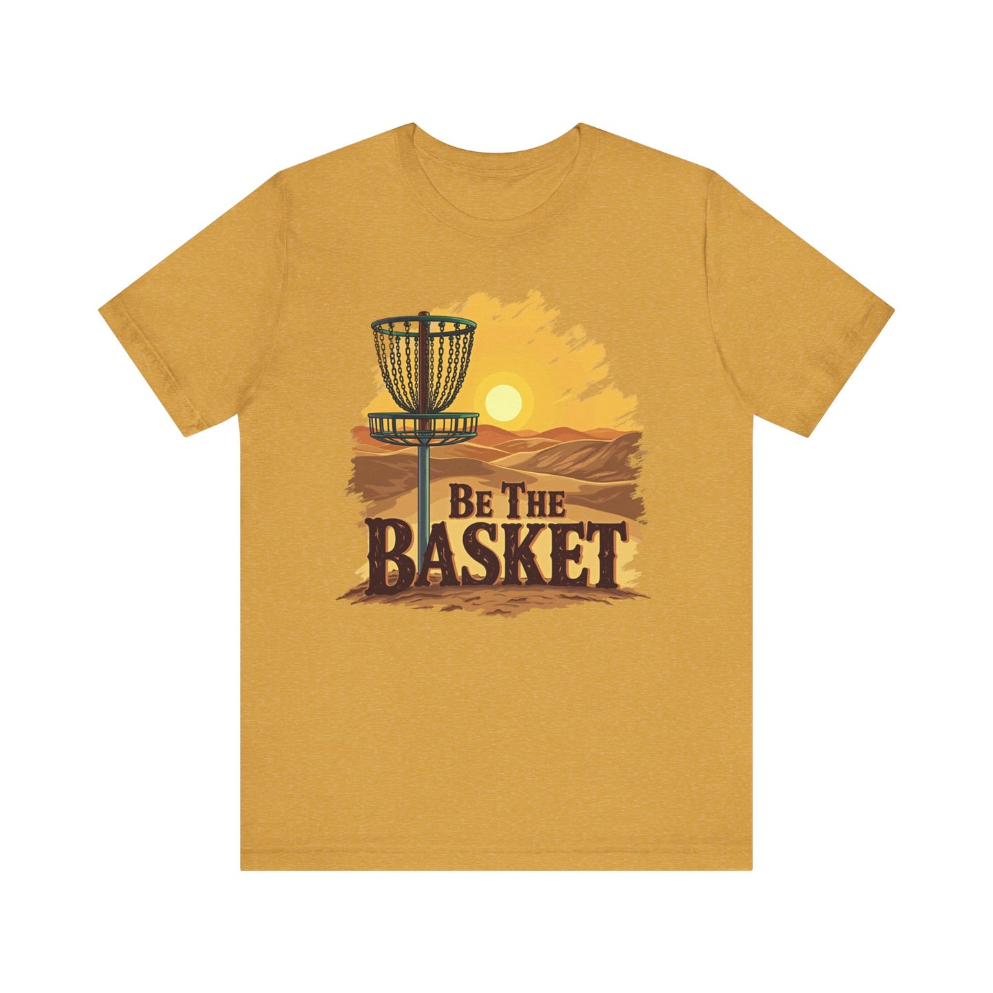 Be The Basket Brand - Desert Style -  Soft Unisex T-shirt, Disc Golf Shirt, Cool T-Shirt DISC GOLF SHIRT