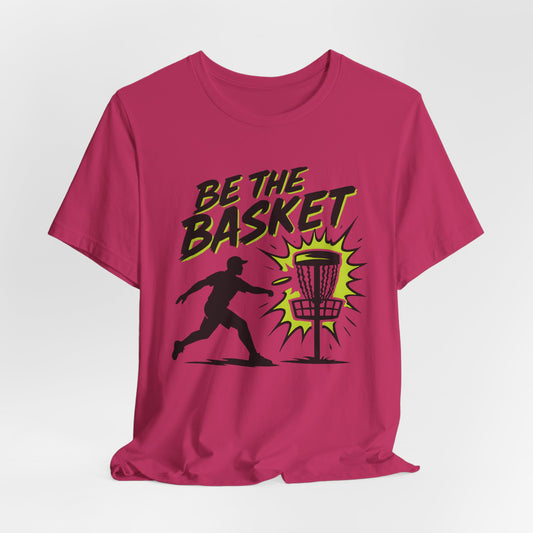 BE THE BASKET Disc Golf Man 1, Unisex T-Shirt, Disc Golf Shirt