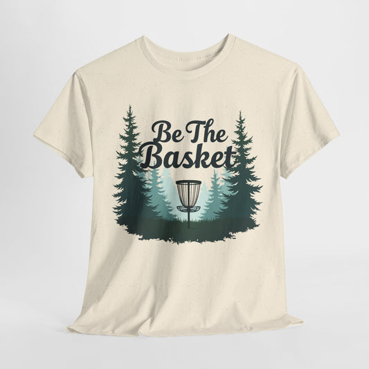 BE THE BASKET Outdoor Disc Golf Unisex Heavy Cotton T-Shirt - Perfect for Disc Golf Enthusiasts