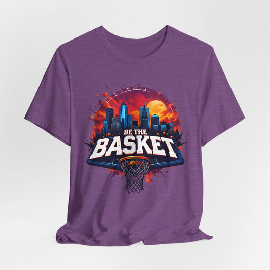 BE THE BASKET Basketball Goal Skyline , Basketball Unisex T-Shirt