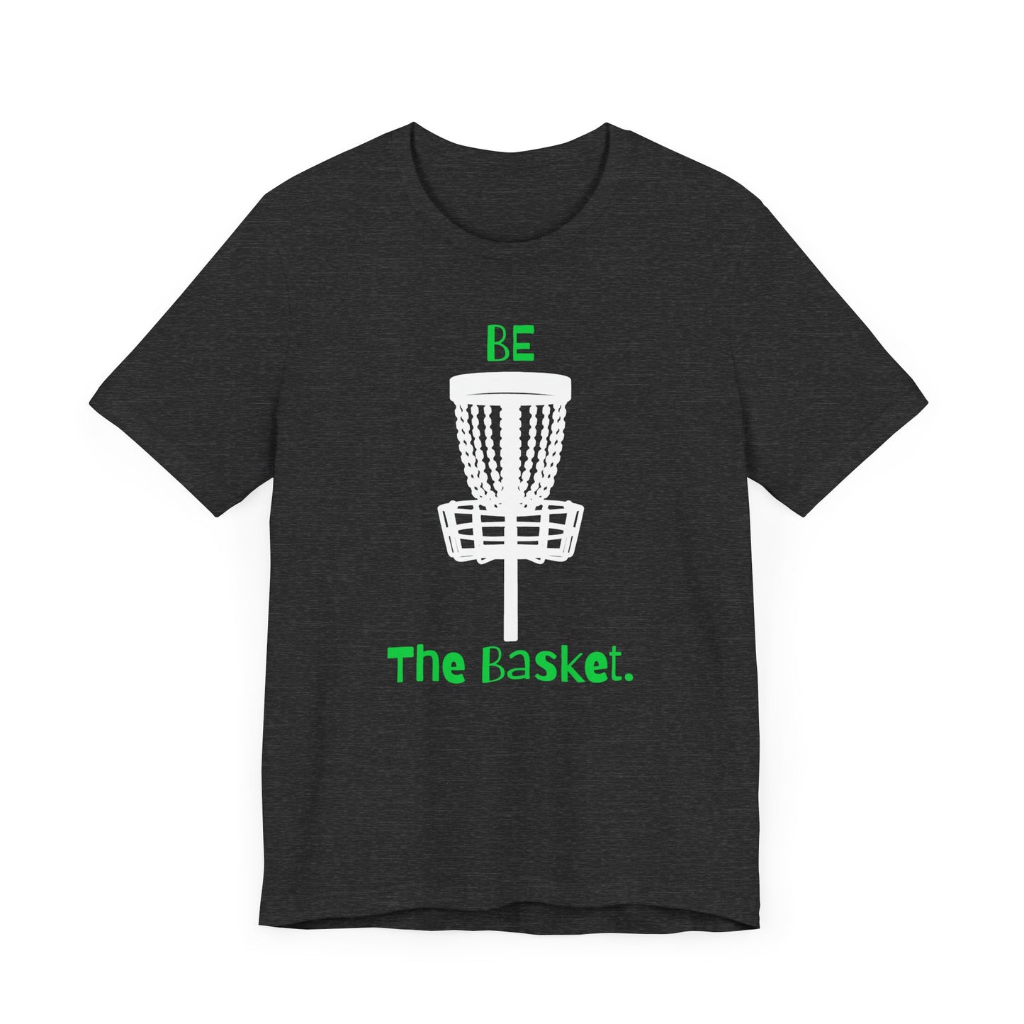 BE THE BASKET OG Design Disc Golf Unisex T-Shirt Green