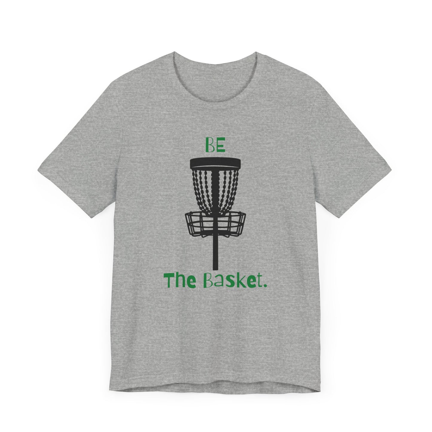 BE THE BASKET OG Design Disc Golf Unisex T-Shirt Green