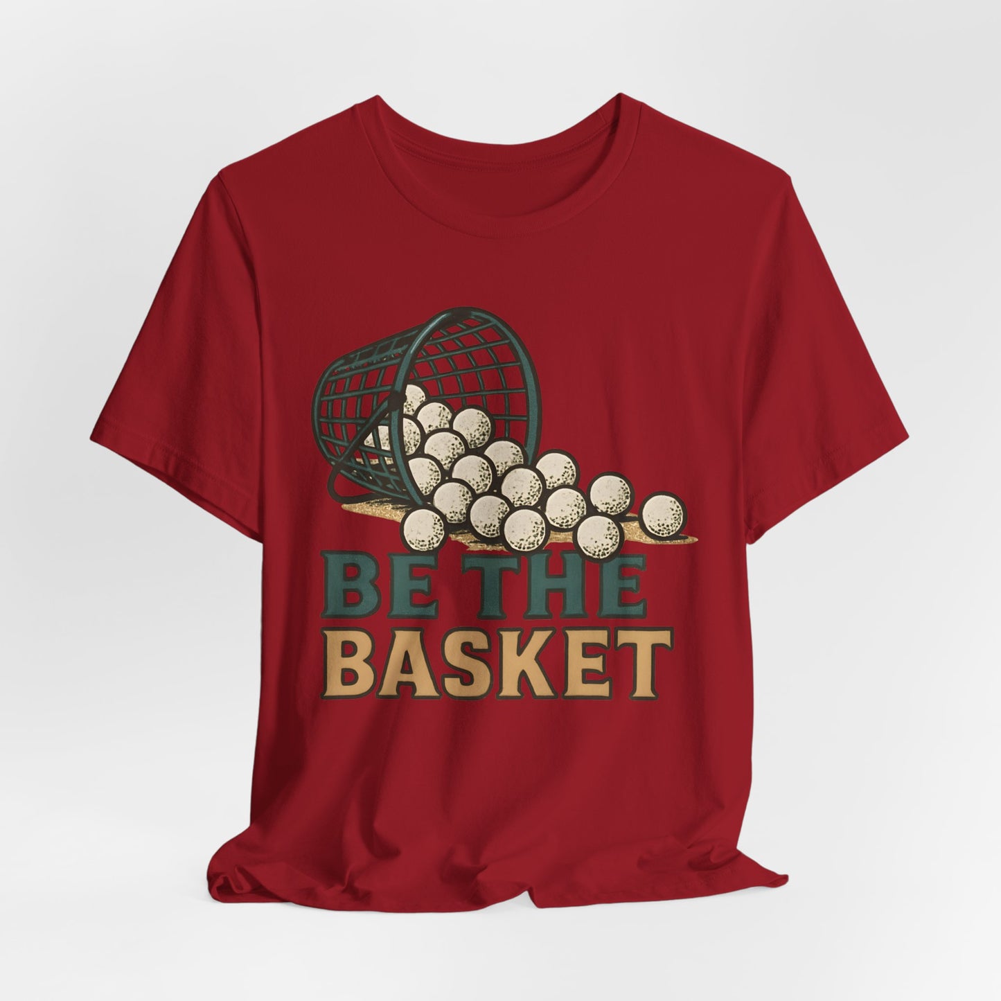 BE THE BASKET Ball Golf Basket 1, Unisex T-Shirt, Disc Golf Shirt