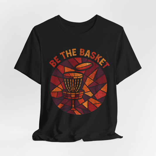 BE THE BASKET Disc Golf Basket Round Glass, Disc Golf Unisex T-Shirt