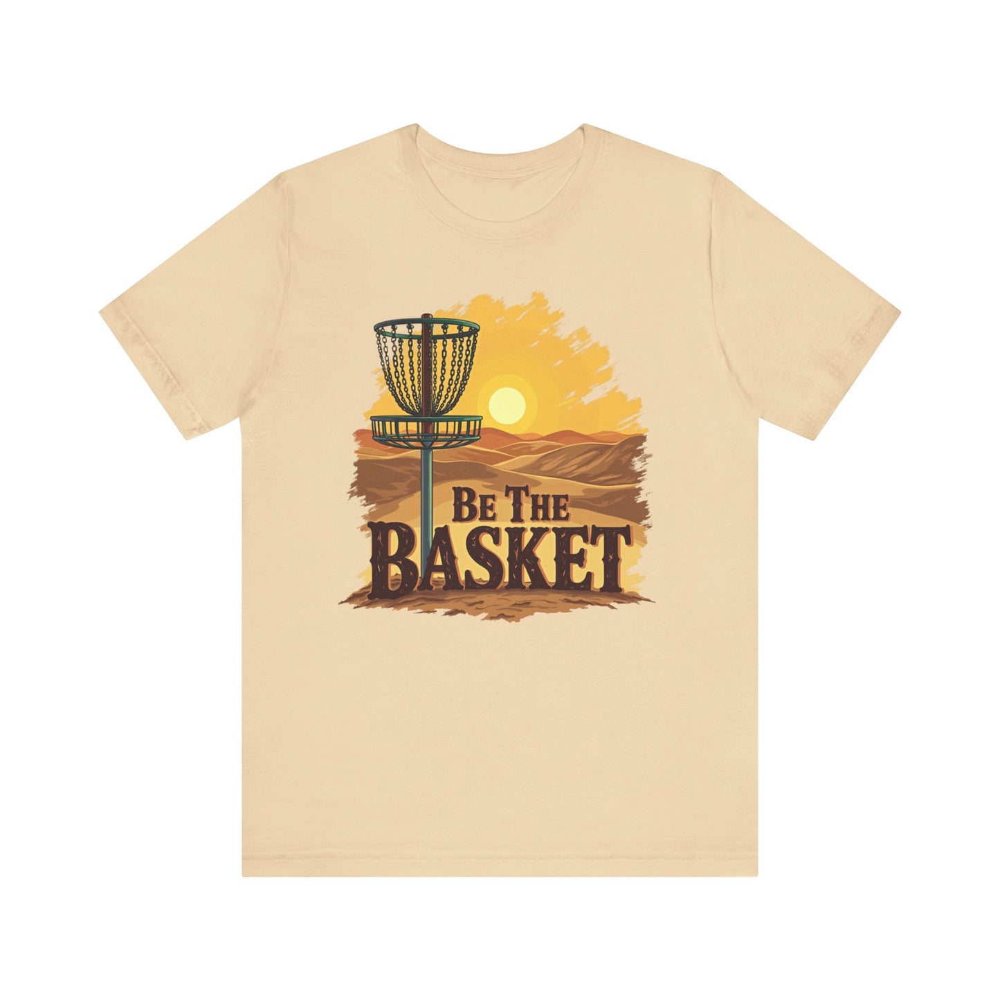 Be The Basket Brand - Desert Style -  Soft Unisex T-shirt, Disc Golf Shirt, Cool T-Shirt DISC GOLF SHIRT