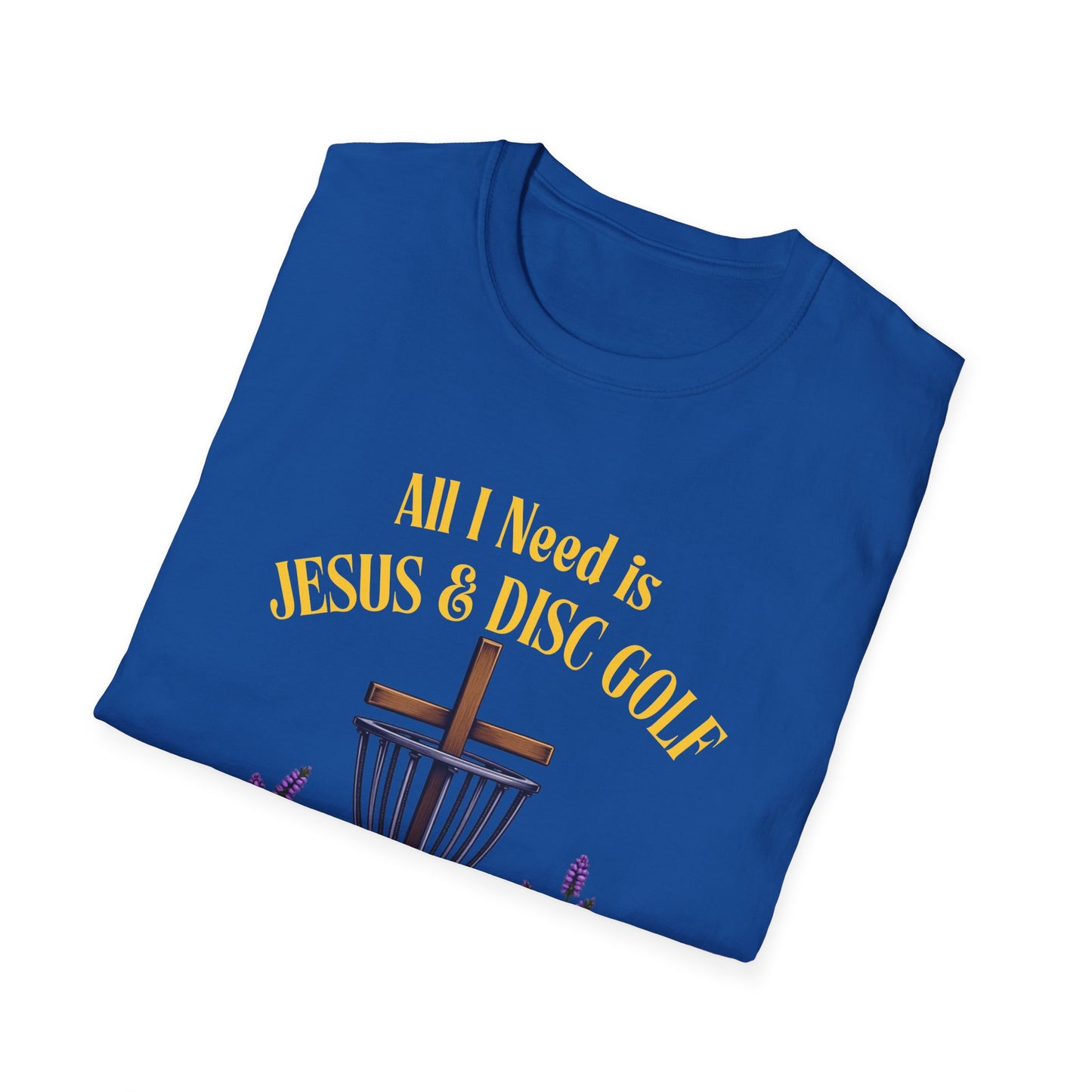 All I Need Is Jesus & Disc Golf  Softstyle T-Shirt, JESUS and DISC GOLF Gold