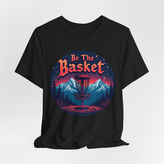 BE THE BASKET Disc Golf Mountain Design Unisex T-Shirt, DISC GOLF SHIRT