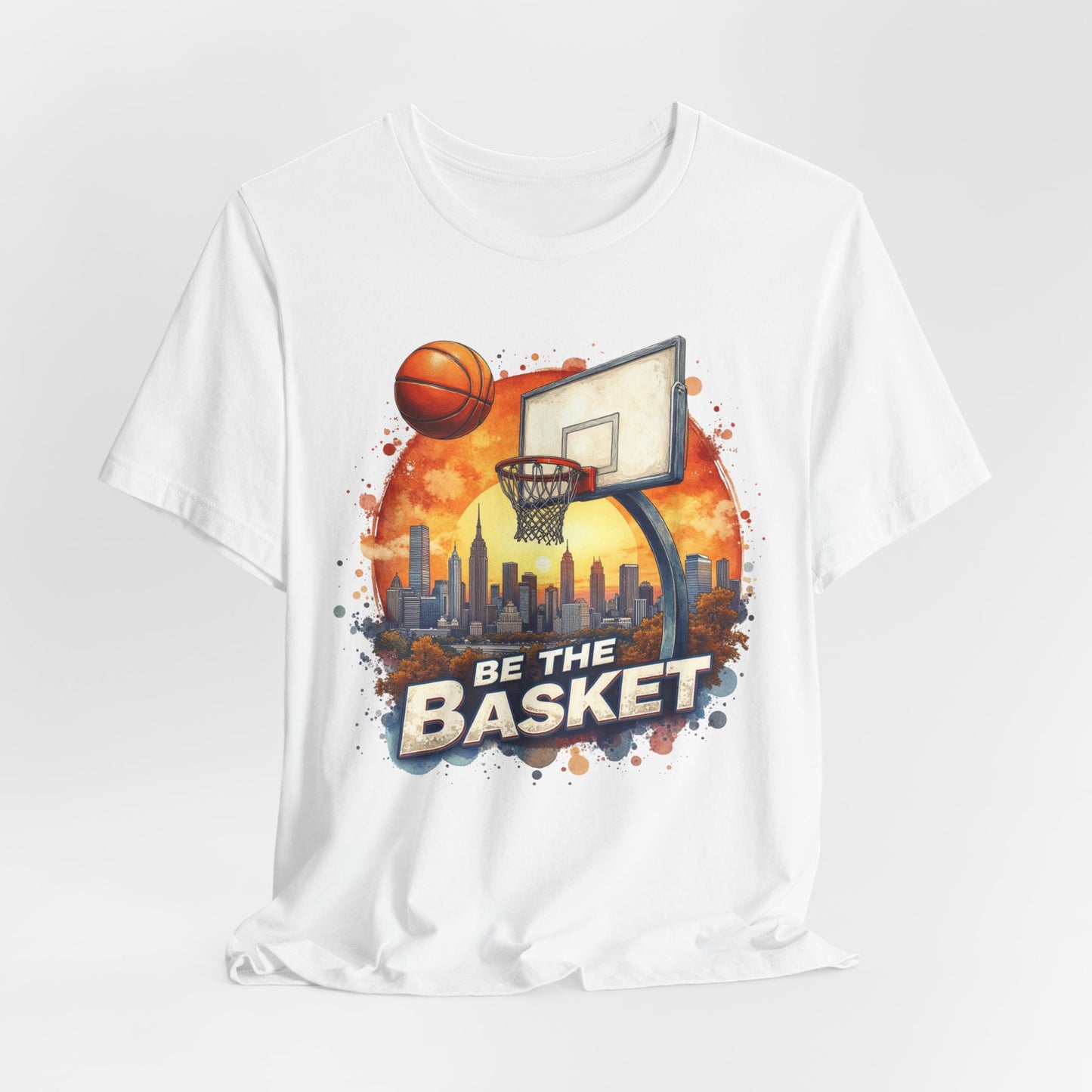 BE THE BASKET Basketball Goal Skyline Watercolor 3 , Basketball Unisex T-Shirt