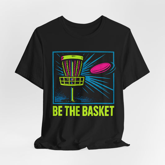 BE THE BASKET Disc Golf Basket Colorful Distressed 3, Unisex T-Shirt, Disc Golf Shirt