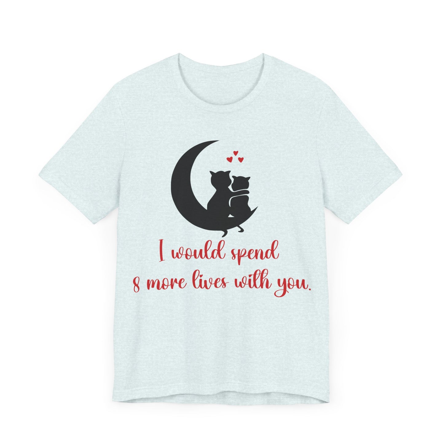 Cute Cat Love Unisex T-shirt, Perfect Anniversary or Valentine's gift.