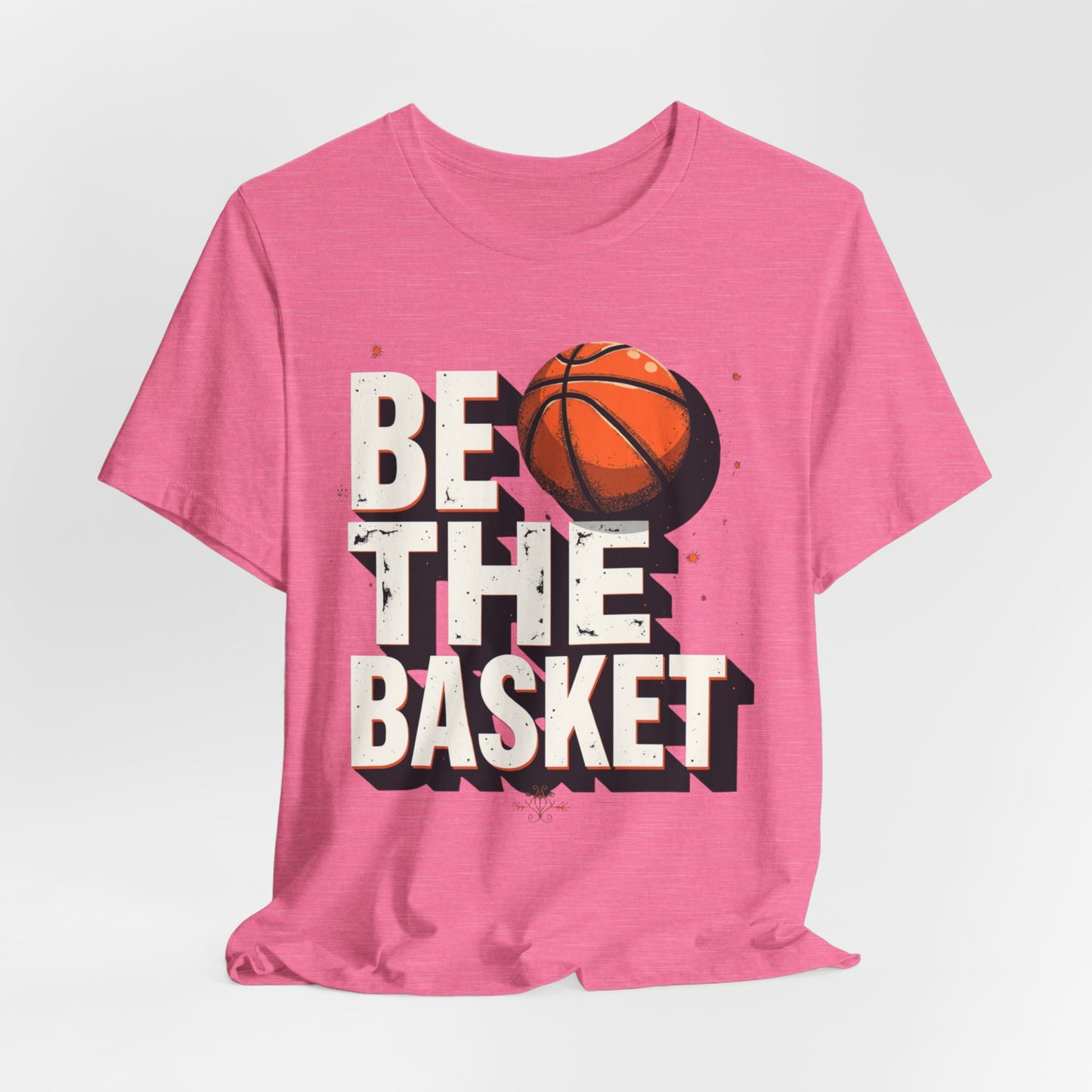 BE THE BASKET Basketball Ball 2, Unisex T-Shirt