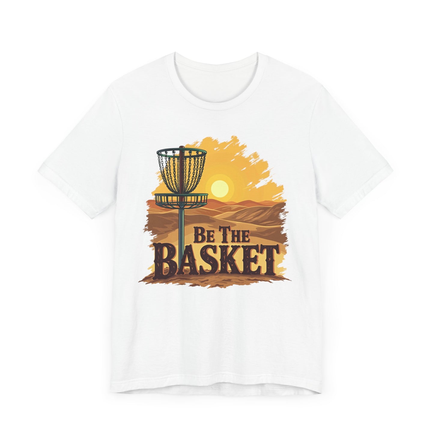 Be The Basket Brand - Desert Style -  Soft Unisex T-shirt, Disc Golf Shirt, Cool T-Shirt DISC GOLF SHIRT