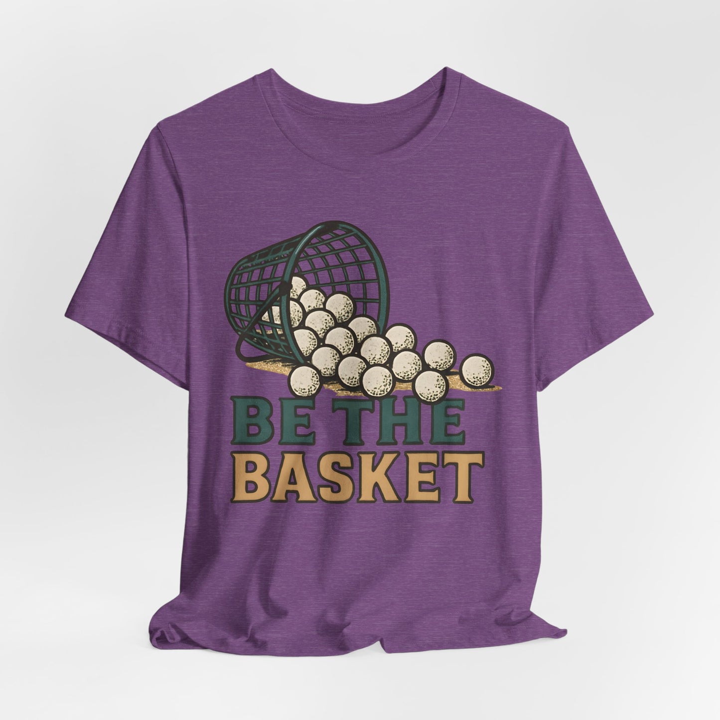 BE THE BASKET Ball Golf Basket 1, Unisex T-Shirt, Disc Golf Shirt