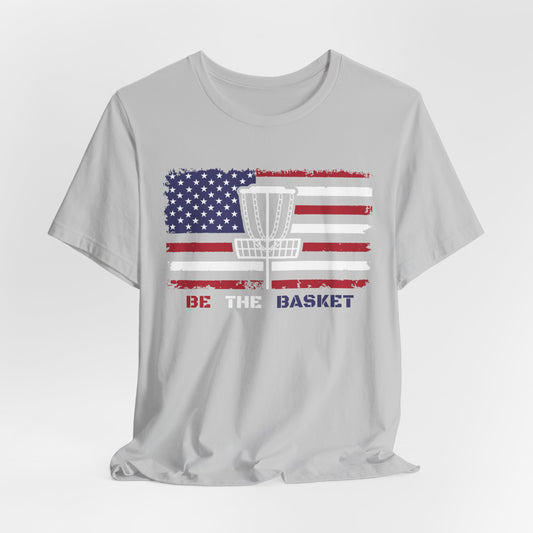 BE THE BASKET Patriotic Disc Golf Unisex T-Shirt, White Basket Design, Disc Golf Shirt