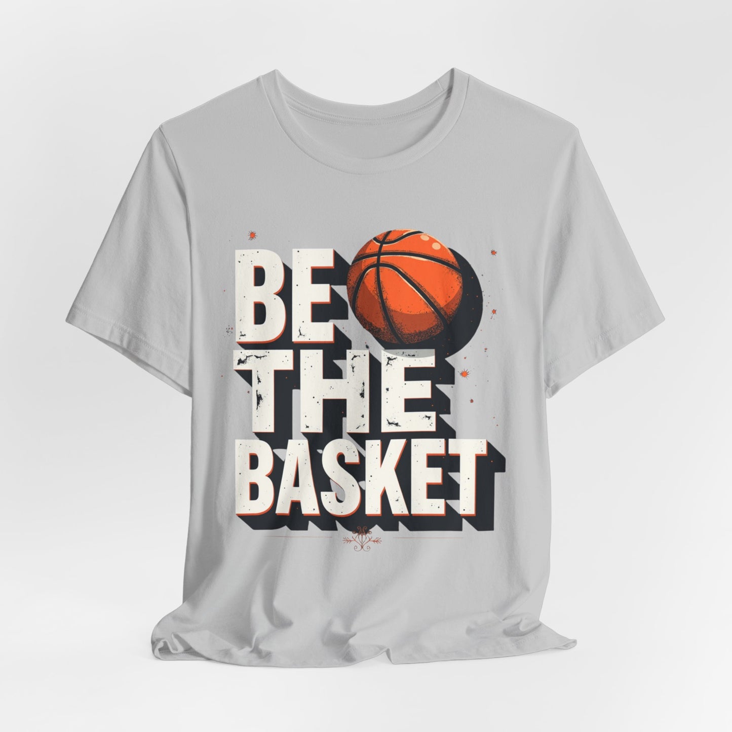 BE THE BASKET Basketball Ball 2, Unisex T-Shirt