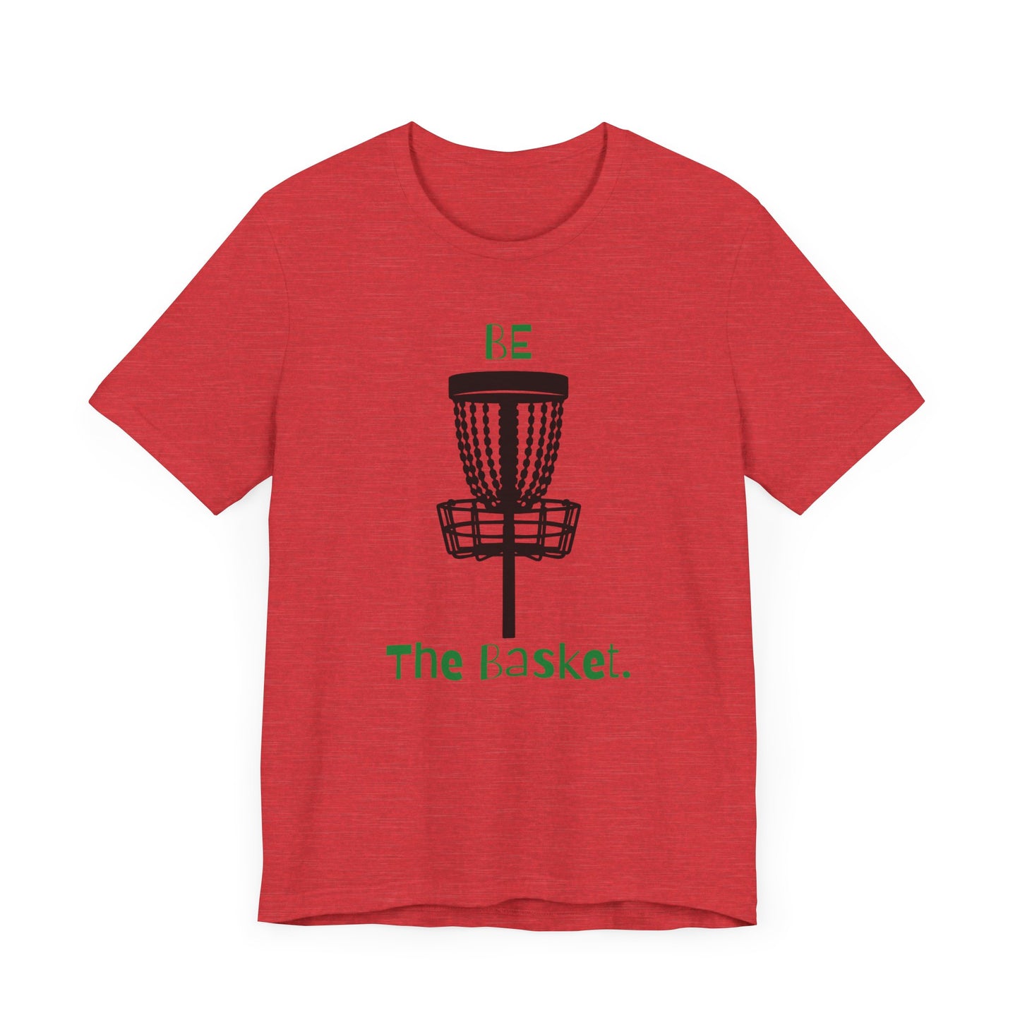 BE THE BASKET OG Design Disc Golf Unisex T-Shirt Green