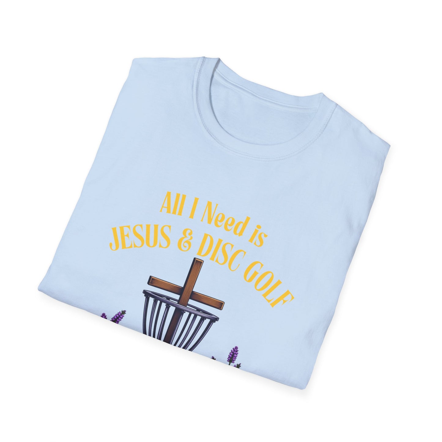 All I Need Is Jesus & Disc Golf  Softstyle T-Shirt, JESUS and DISC GOLF Gold