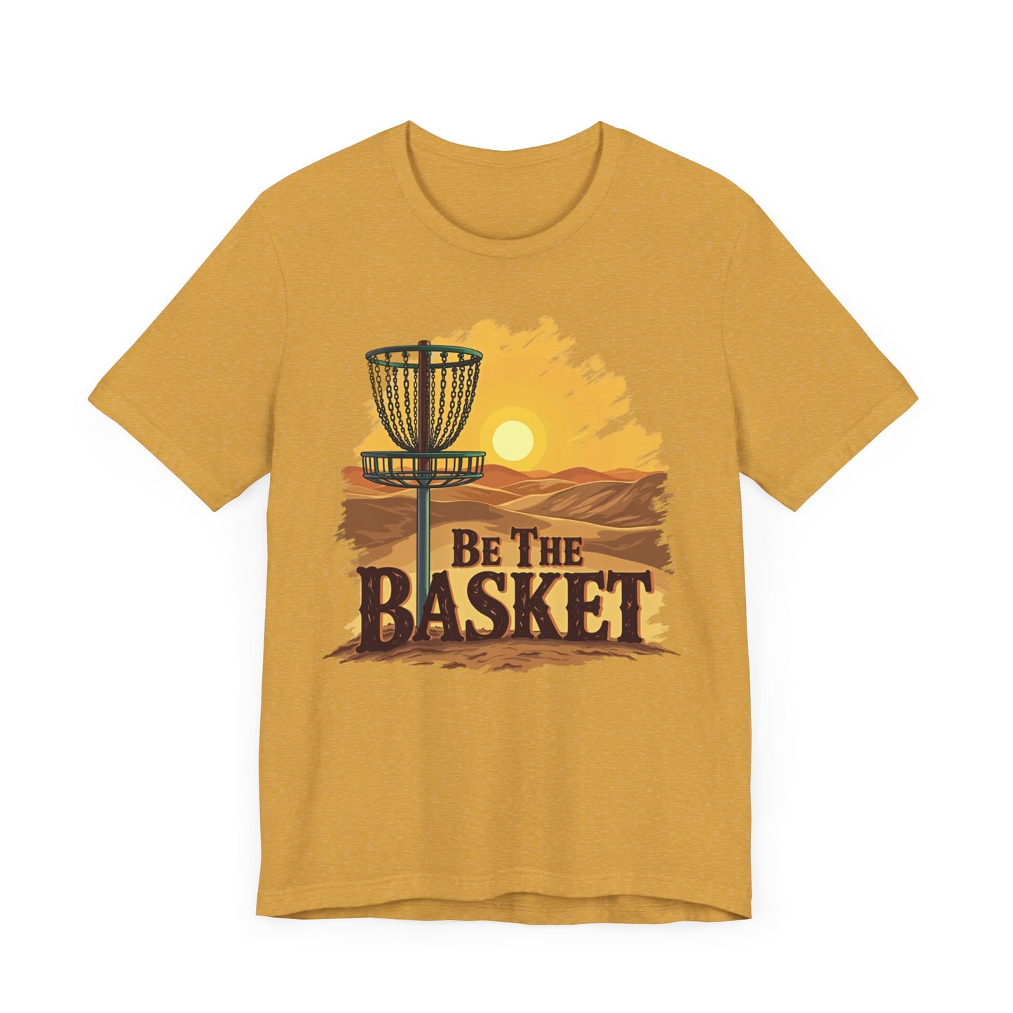 Be The Basket Brand - Desert Style -  Soft Unisex T-shirt, Disc Golf Shirt, Cool T-Shirt DISC GOLF SHIRT