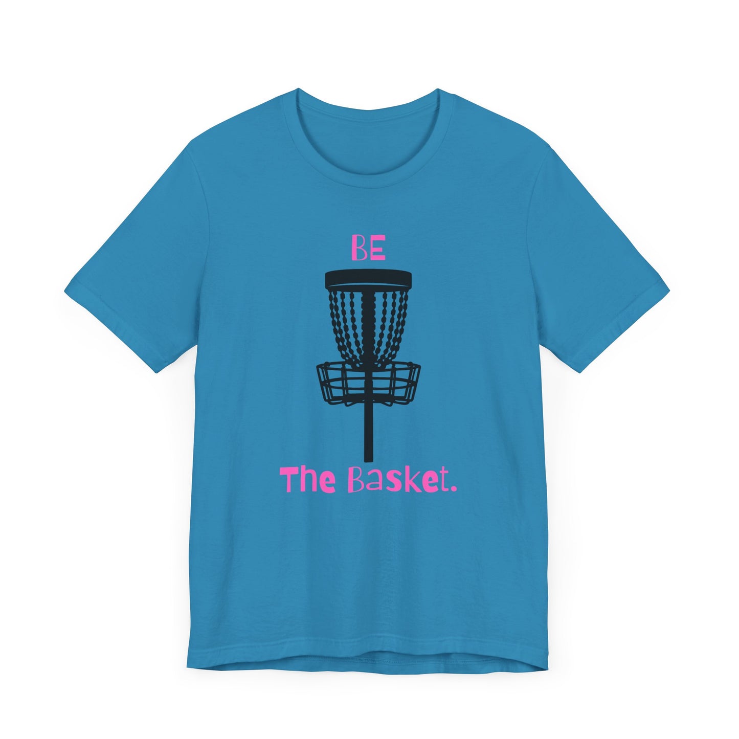 Be The Basket T-Shirt, Disc Golf Shirt, Cool Shirt, Disc Golf, Pink Lettering