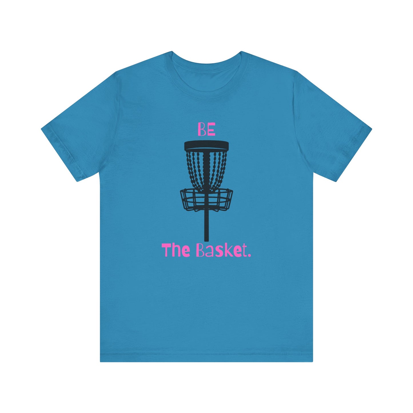 Be The Basket T-Shirt, Disc Golf Shirt, Cool Shirt, Disc Golf, Pink Lettering